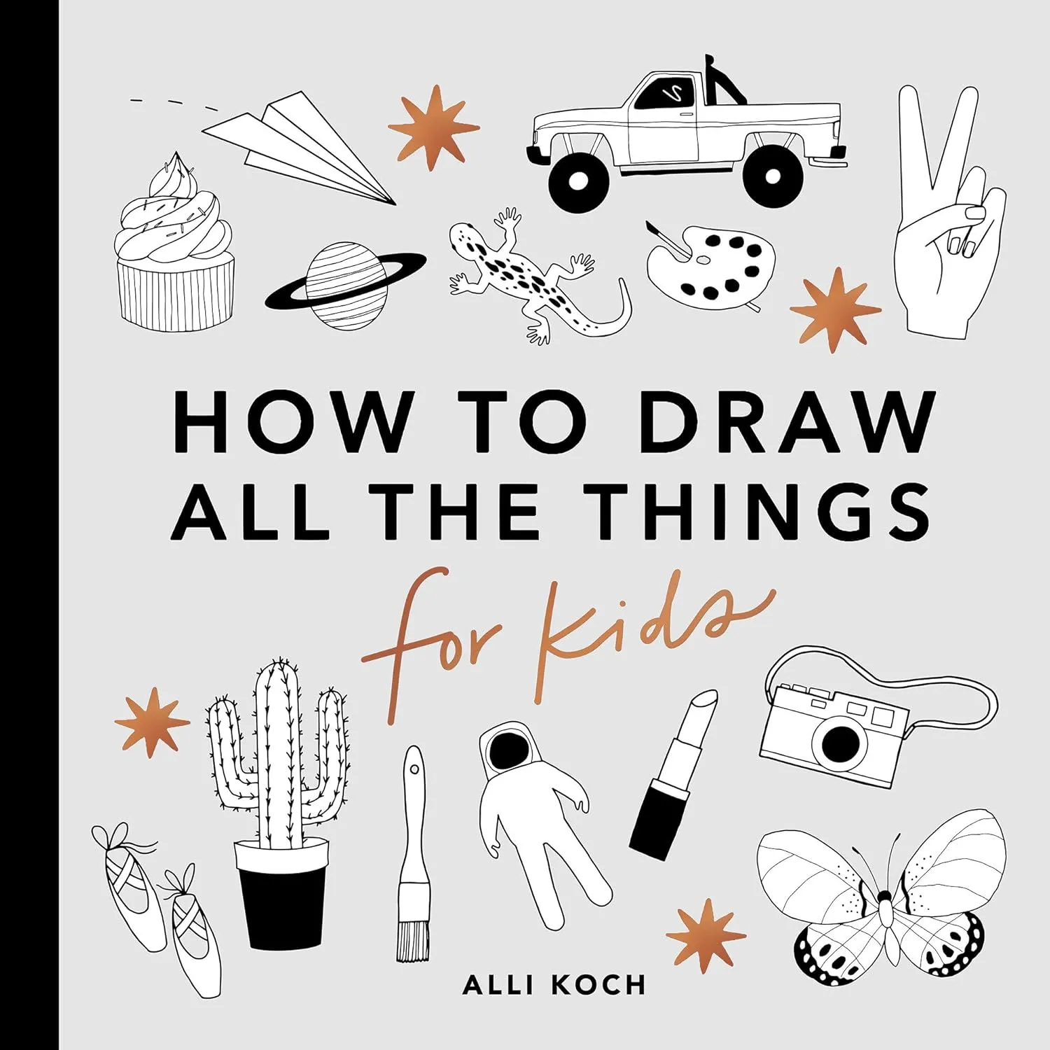 All the Things: How To Draw Books For Kids