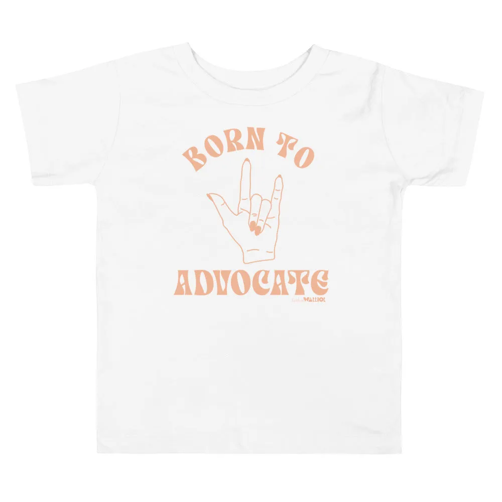 Born To Advocate Kids Tee