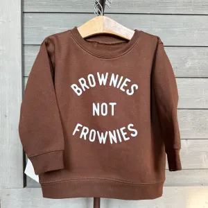 Brownies Not Frownies Brown Sweatshirt