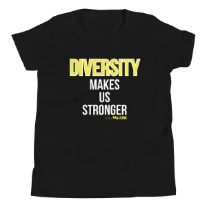Diversity Makes Us Stronger Youth Short Sleeve Tee