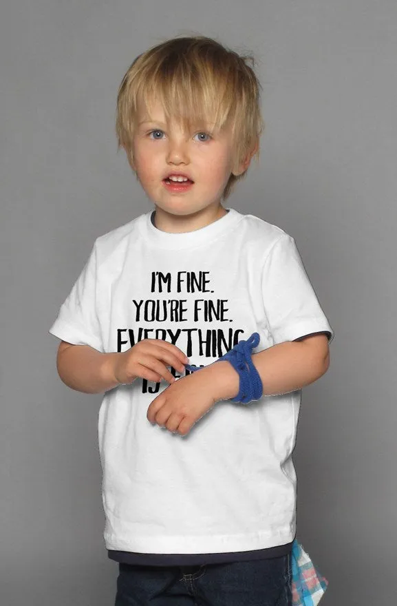 Everything Is Fine Kid's Tee