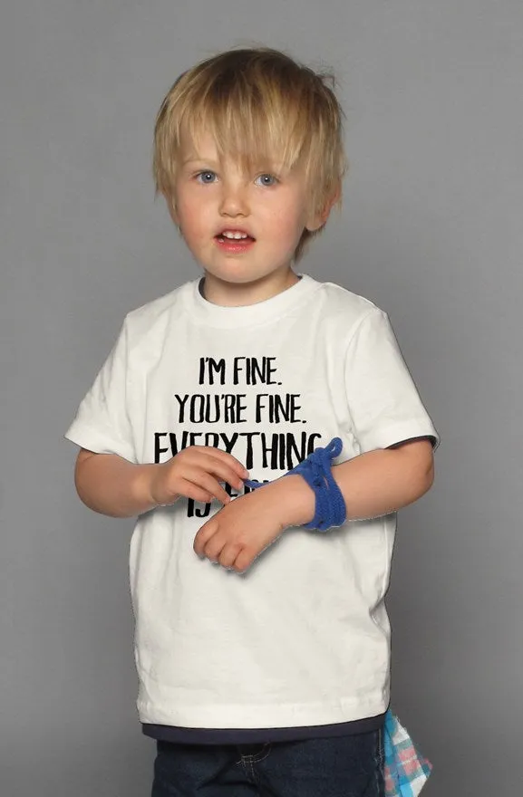 Everything Is Fine Kid's Tee