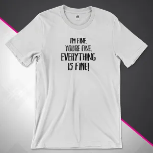 Everything Is Fine Kid's Tee
