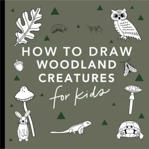 How To Draw Woodland Creatures