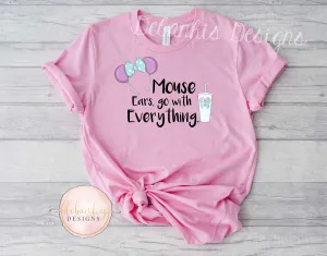 Mouse ears go with everything Tshirt