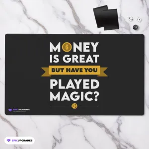 Playmat - Money is Great Magic the Gathering