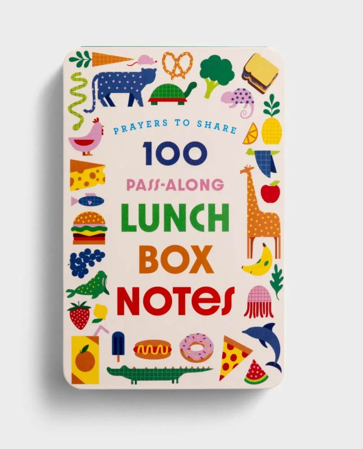 Prayers to Share: 100 Pass-Along Lunch Box Notes