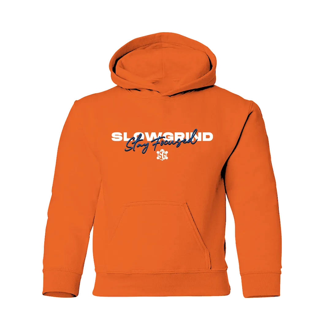 Slow Grind Stay Focused Kid Hoodie