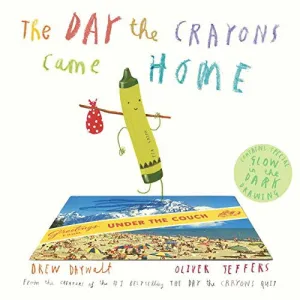 The Day The Crayons Came Home by Drew Daywalt